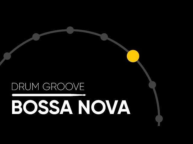 Bossa Nova (Hi-hat) - Drum Groove