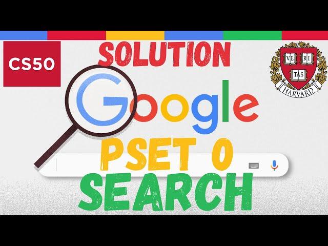 PROJECT 0: SEARCH | SOLUTION (CS50 WEB)