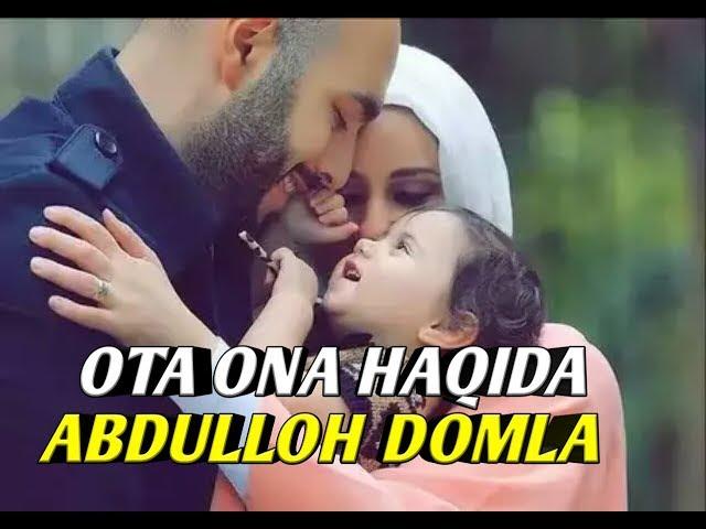 Ota Ona haqida - Abdulloh domla