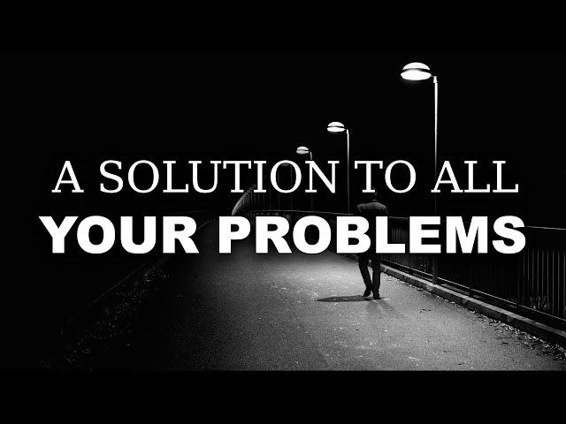 A SOLUTION TO ALL YOUR PROBLEMS ᴴᴰ | BEAUTIFUL HADITH