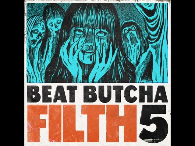 Beat Butcha - Filth Vol. 5 - Drum Kit