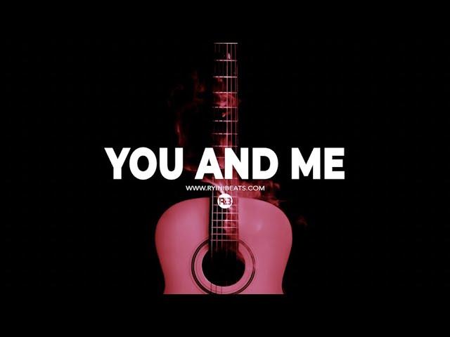 [FREE] Acoustic Guitar Type Beat 2022 "You And Me" (Sad R&B Country Rap Instrumental)