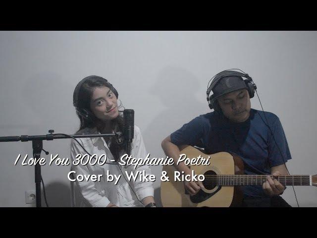 I Love You 3000 - Stephanie Poetry (LIVE Cover) by Wike & Ricko