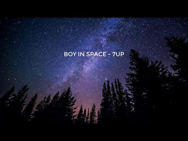 Boy In Space - 7UP | 1 hour