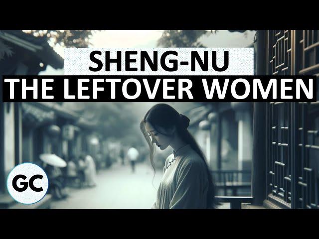 The Leftover Women of China - Why Chinese Woman Choosing to be Single