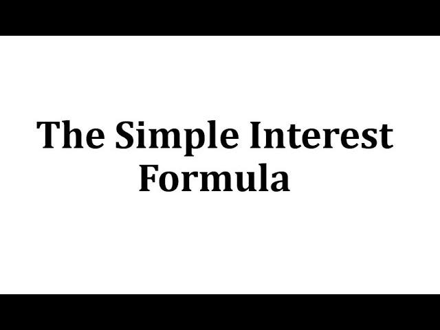 The Simple Interest Formula