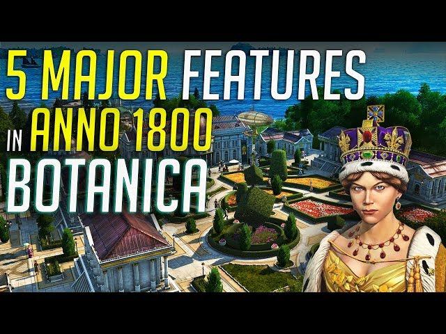 5 Major Features in ANNO 1800 BOTANICA DLC