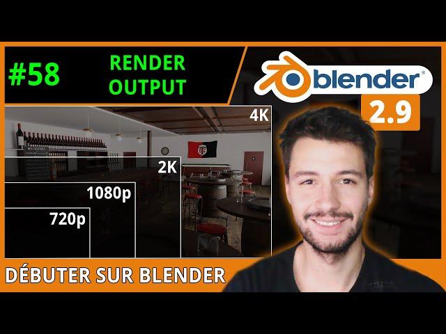 #58 | BLENDER RENDER ET OUTPUT - Débuter sur Blender [TUTO FR]