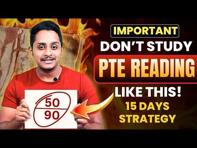 Don't study PTE reading like this 15 days strategy for a 90/90!