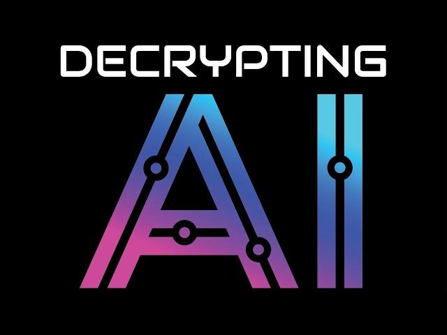 Decrypting AI