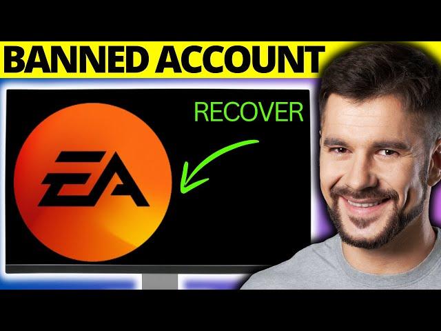 How To Recover Banned EA Account - Full Guide