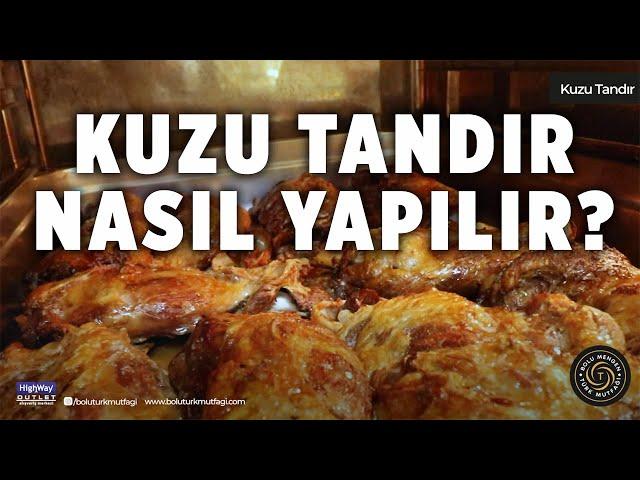 Kuzu Tandır nasıl yapılır? Kuzu Tandır tarifi