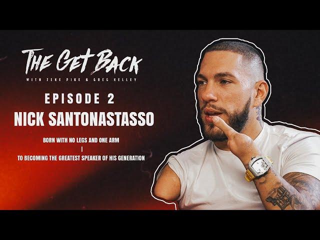 Born With No legs And One Arm - Now The Best Speaker Of This Generation - Nick Santonastasso (EP.2)