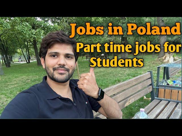 Jobs in Poland | Part time jobs for Students | Jobs for International & Foreign Students | Warsaw |