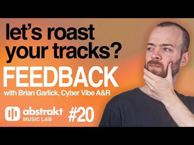 Feedback Livestream #20 with Brian Garlick, Cyber Vibe Records A&R - Let us Roast your tracks!