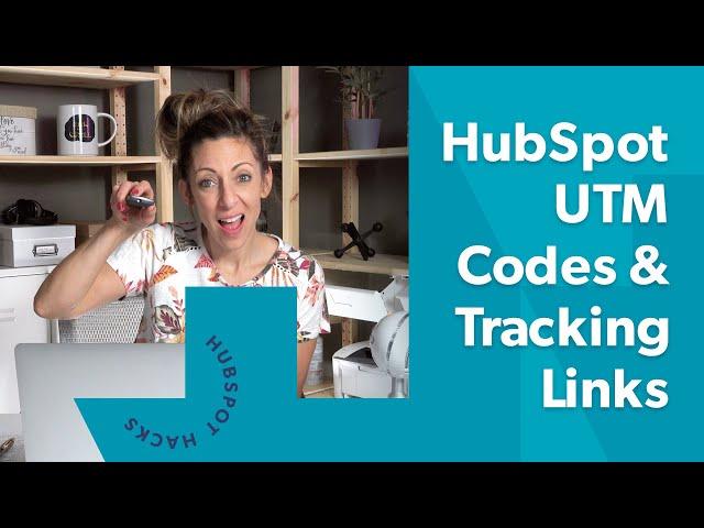 HubSpot UTM Parameters: Using tracking links in HubSpot campaigns