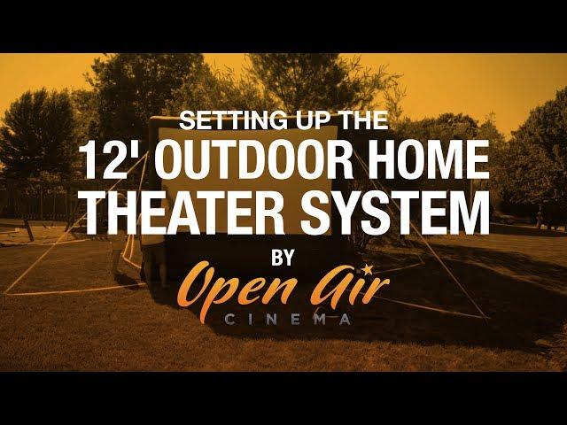 Setting up the 12' Outdoor Home Theater System by Open Air Cinema