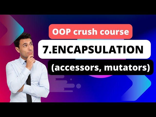 7. Encapsulation (accessors, mutators) | OOP | PHP web Development | Laravel 10