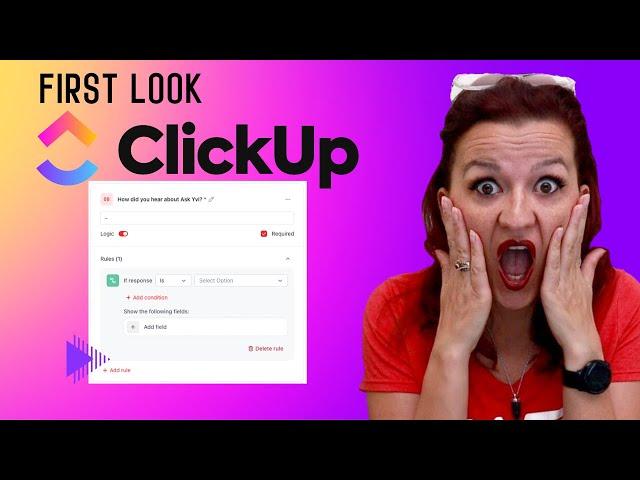 ClickUp Forms Conditional Logic: Streamline Your Work Like a Pro!  Exclusive Preview!