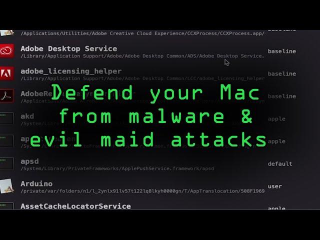 Defend Your MacOS Computer from Malware & Evil Maid Attacks  [Tutorial]