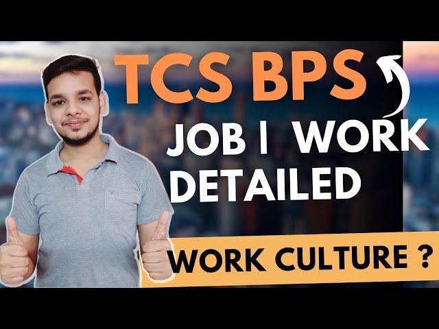 TCS BPS Job Role | TCS BPS Review | TCS BPS Job Profile | What is Tcs Bps | BPS VS BPO