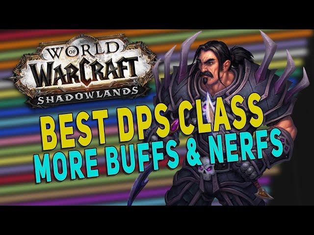 Shadowlands Best DPS Class | More DPS Nerfs/Buffs - Heroic Raid & Dungeon Ranking | WoW 9.0.2