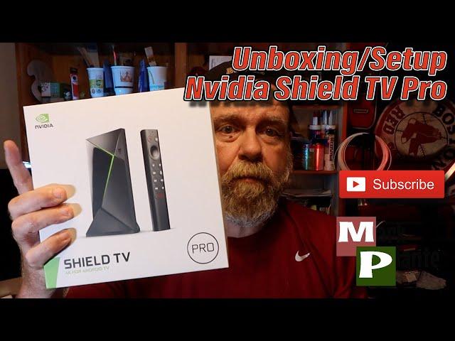 Unboxing/Setup - Nvidia Shield TV Pro