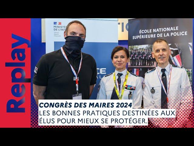 ️ Congrès des maires 2024 | Les bonnes pratiques destinées aux élus pour mieux se protéger.