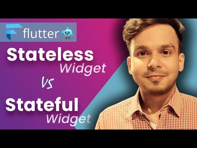 Difference Between Stateless Widget and Stateful Widget in Flutter | #61 | Hindi