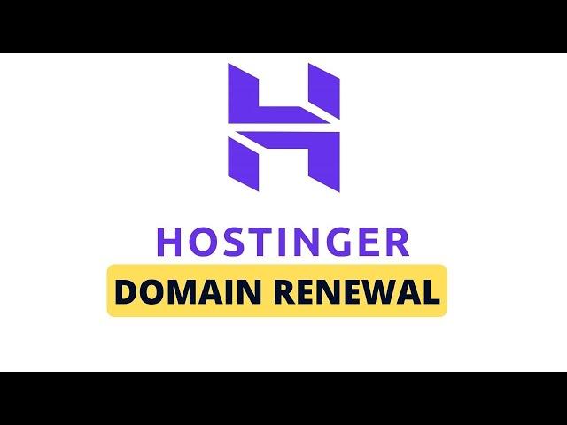 Hostinger Domain Renewal: How to Renew before Expiration