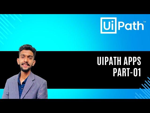 UiPath Apps - Part 01