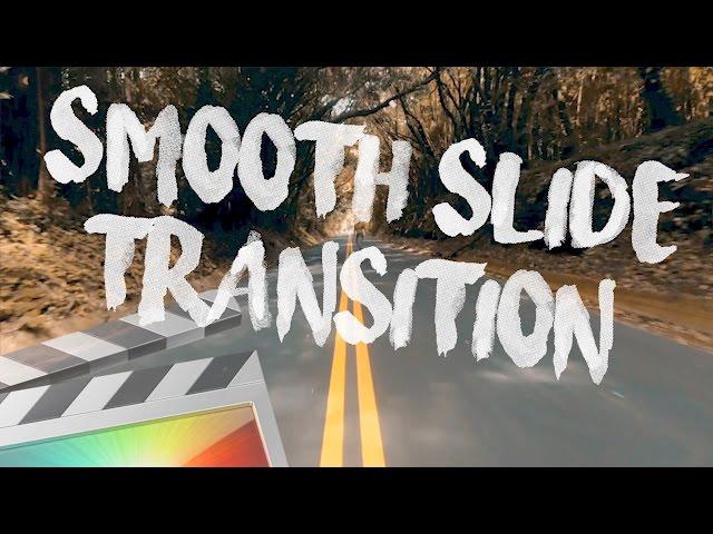 Free Smooth Slide Transition - Final Cut Pro X