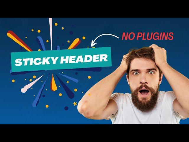 Sticky Header For WordPress theme (Without Plugins)