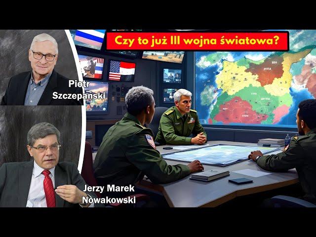 Czy to już III wojna światowa? / Jerzy Marek Nowakowski i Piotr Szczepański