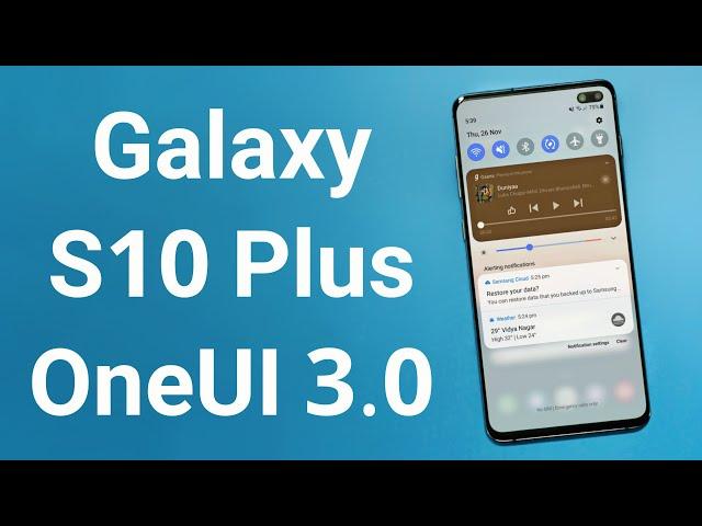 Samsung OneUI 3.0 India | Galaxy S10 Plus Beta 1 Review | Android 11 Update