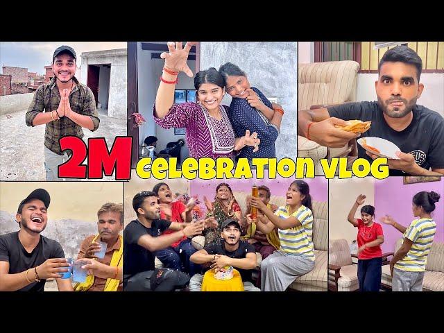 2M Celebration Vlog   | Dheeraj ke vlog | #vlog ~ 2