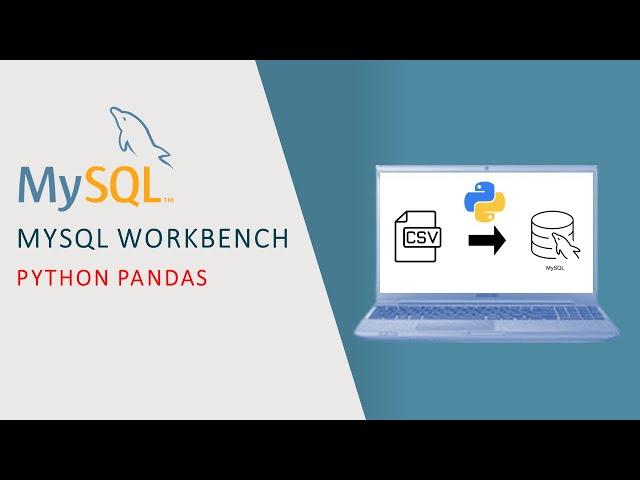 MYSQL Tutorial: Efficiently Importing Large CSV Files into MySQL with Python and Pandas