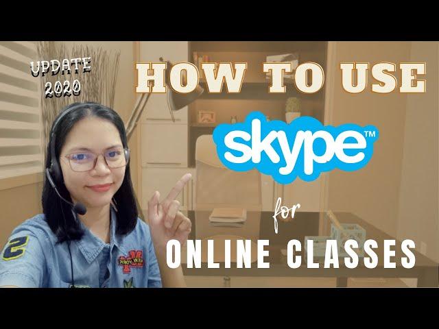 HOW TO USE SKYPE FOR ONLINE CLASSES | SKYPE UPDATE 2020