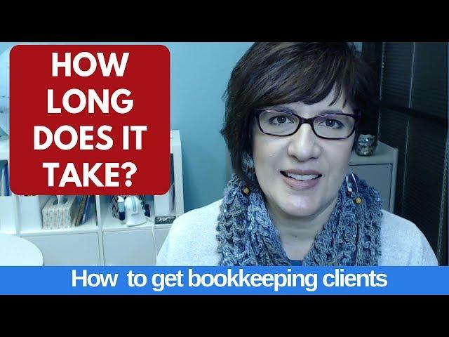 How long does it take to get bookkeeping clients?