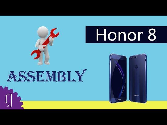 Huawei Honor 8 Assembly