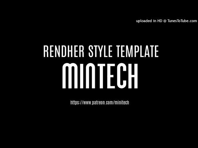 Minimal Deep/Tech Tutorial Inspired By Rendher