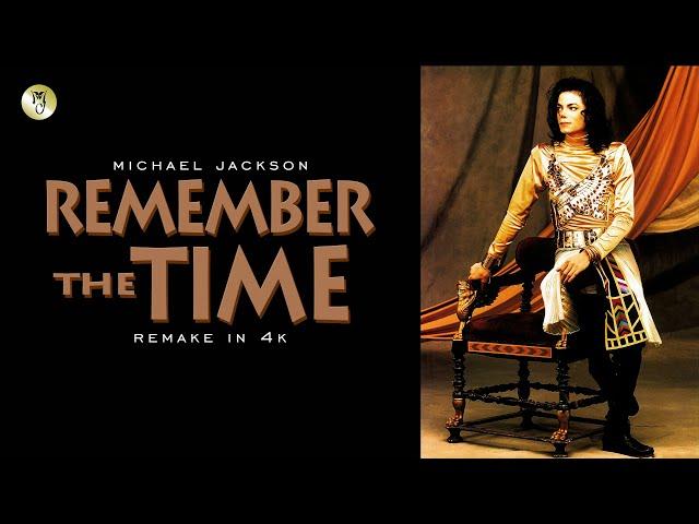 Michael Jackson - Remember The Time (4K Remastered)