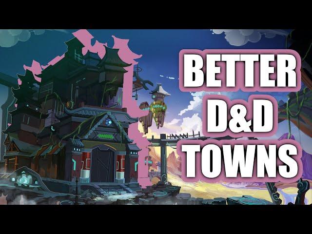 The Secrets to Great D&D Towns