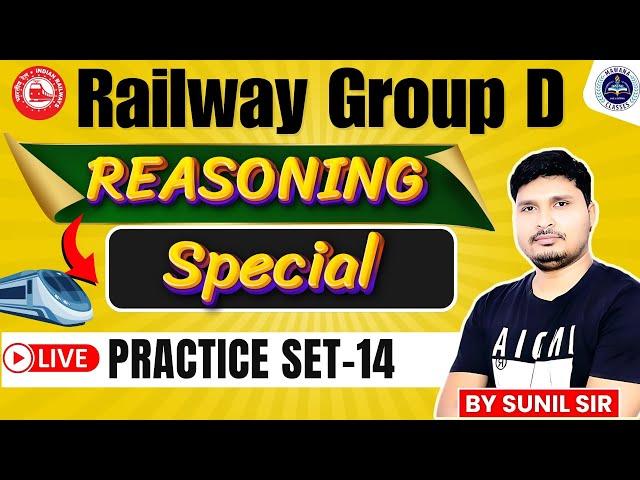 RAILWAY GROUP D | REASONING SPECIAL | PRACTICE SET 14 |  BY SUNIL SIR