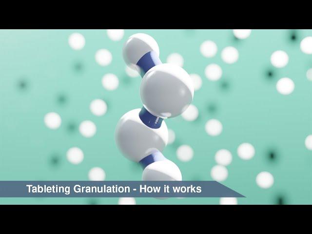 Tableting Granulation - How it works