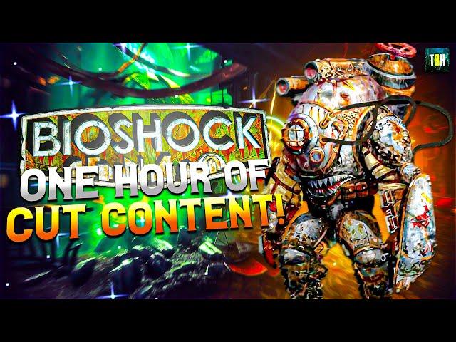 OVER ONE HOUR of REMOVED and Cut Content of Bioshock