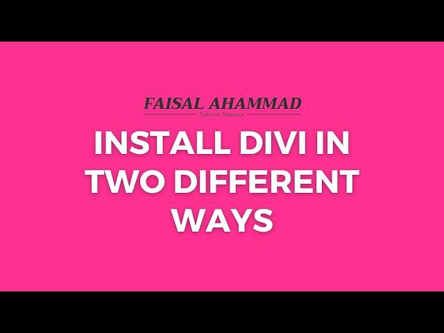 Install Divi Theme in Two Different Ways