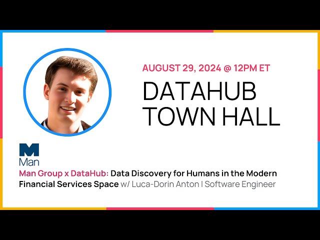 DataHub Town Hall - (Aug 2024) GenAI for DataHub Cloud & the Man Group