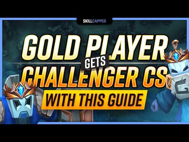 How a GOLD Player Gets CHALLENGER CS With This Guide! - Skill Capped