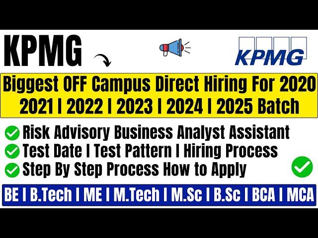 KPMG Direct Test Hiring | Fresher Mass Hiring | Off Campus Drive For 2025 | 2024 | 2023 | 2022 Batch